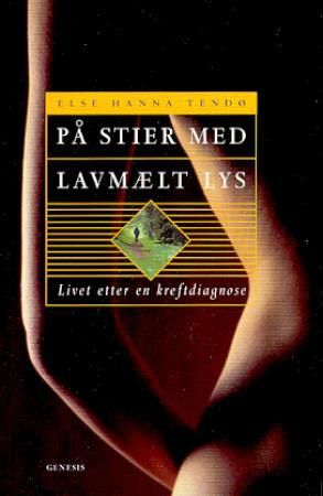 På stier med lavmælt lys 9788247601679 Else Hanna Tendø Brukte bøker