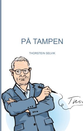 På tampen 9788281632158 Thorstein Selvik Brukte bøker