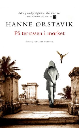 På terrassen i mørket 9788249515202 Hanne Ørstavik Brukte bøker