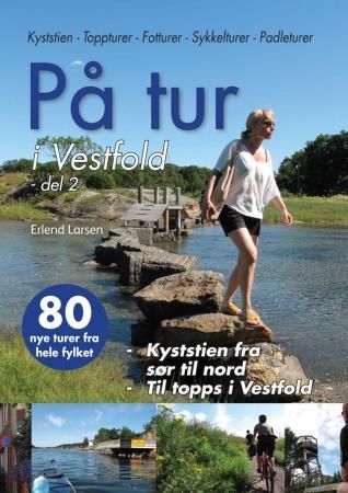 På tur i Vestfold 9788293057161 Erlend Larsen Brukte bøker