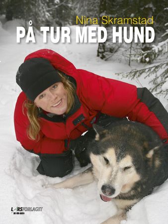 På tur med hund 9788292708170 Nina Skramstad Brukte bøker