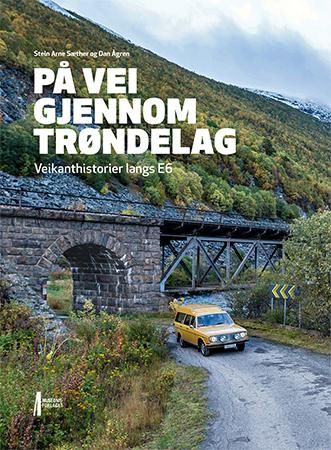 På vei gjennom Trøndelag 9788283050592 Stein Arne Sæther Brukte bøker