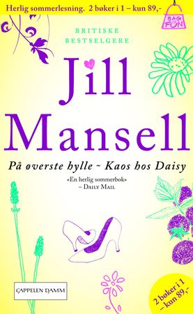 På øverste hylle ; Kaos hos Daisy 9788202302450 Jill Mansell Brukte bøker