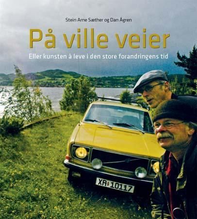 På ville veier 9788251920742 Stein Arne Sæther Brukte bøker