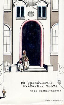 På barndommens solbrente enger 9788203181900 Geir Brandstadmoen Brukte bøker