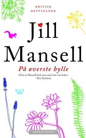 På øverste hylle 9788202301200 Jill Mansell Brukte bøker
