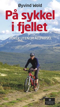På sykkel i fjellet 9788202434175 Øyvind Wold Brukte bøker