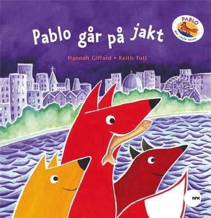 Pablo går på jakt 9788281783058 Keith Tutt Brukte bøker