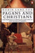 Pagans and Christians: In the Mediterranean World from the Second Century AD … 9780141022956 Robin Lane Fox Brukte bøker