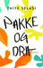 Pakke og dra 9788205411944 Taiye Selasi Brukte bøker