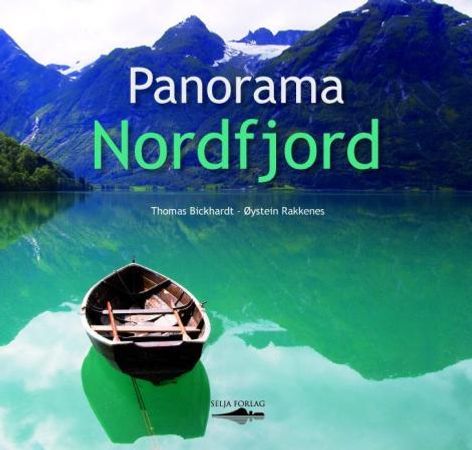 Panorama Nordfjord 9788282400138 Øystein Rakkenes Thomas Bickhardt Brukte bøker