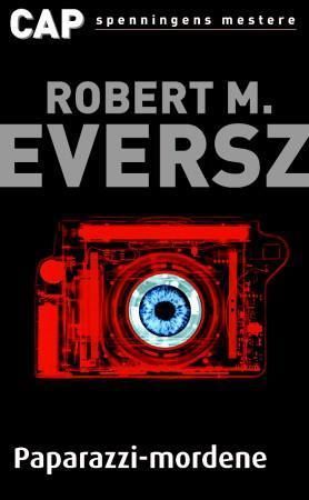 Paparazzi-mordene 9788202222260 Robert Eversz Brukte bøker