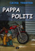 Pappa politi 9788249606092 Laura Trenter Brukte bøker