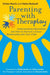 Parenting with Theraplay® 9781785922091 Helen Rodwell Vivien Norris Brukte bøker