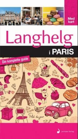 Paris 9788282054744 Julia Colussi Aurélie Ferrari Viviane de Guiny Aurélie Joiris-Blanchard Brukte bøker