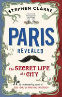 Paris Revealed 9780552777032 Stephen Clarke Brukte bøker