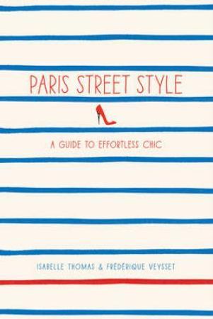 Paris street style 9781419706813 Isabelle Thomas Frederique Veysset Brukte bøker