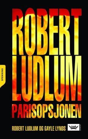 Parisopsjonen 9788204131591 Robert Ludlum Gayle Lynds Brukte bøker