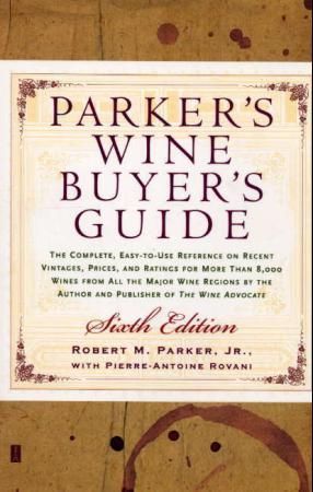Parker's wine buyer's guide 9780743229326 Robert M. Parker Pierre-Antoine Rovani Brukte bøker