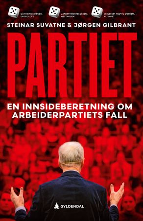 Partiet 9788205599222 Steinar Suvatne Jørgen Gilbrant Brukte bøker