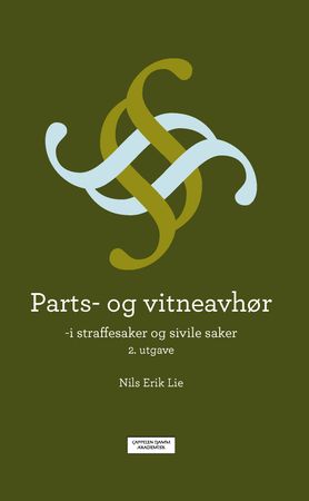 Parts- og vitneavhør 9788202375782 Nils Erik Lie Brukte bøker