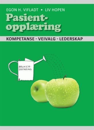 Pasientopplæring 9788230010167 Liv Hopen Egon H Vifladt Brukte bøker