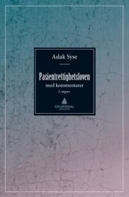 Pasientrettighetsloven: med kommentarer 9788205376007 Aslak Syse Brukte bøker