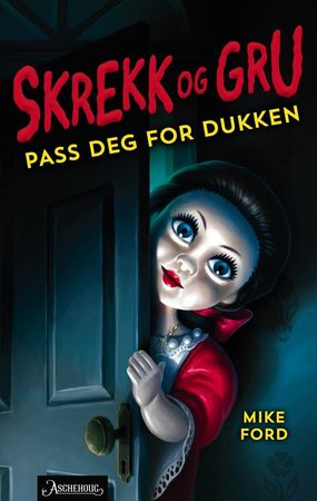 Pass deg for dukken 9788203268793 Mike Ford Brukte bøker