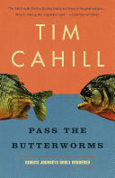 Pass the Butterworms 9780375701115 Tim Cahill Brukte bøker