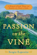 Passion on the Vine 9780767926072 Sergio Esposito Brukte bøker