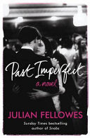 Past Imperfect 9780753825419 Julian Fellowes Brukte bøker
