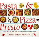Pasta & Pizza Presto 9781859672792 Maxine Clarke Brukte bøker