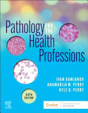 Pathology for the Health Professions 9780323654128 Anamarija Morovic Perry Ivan Damjanov Kyle Perry MD Brukte bøker