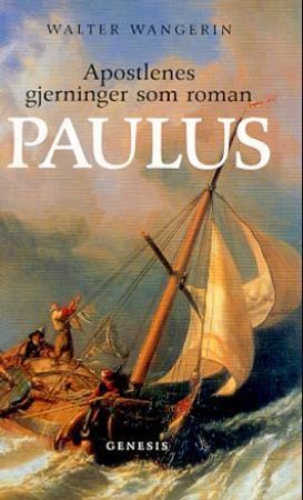 Paulus 9788247601600 Walter Wangerin Brukte bøker