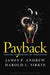 Payback: Reaping the Rewards of Innovation 9781422103135 John Butman James P. Andrew Harold L. Sirkin Brukte bøker