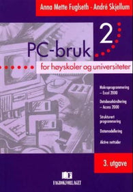 PC-bruk 2 9788276745290 André Skjellum Anna Mette Fuglseth Brukte bøker