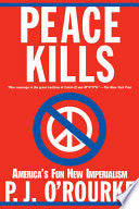 Peace Kills 9780802141989 P. J. O'Rourke Brukte bøker