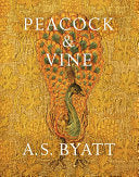 Peacock and Vine 9781784740801 A. S. Byatt Brukte bøker