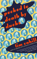 Pecked to Death by Ducks 9780679749295 Tim Cahill Brukte bøker