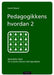Pedagogikkens hvordan 2: metodiske ideer for å styrke elevens læringsutbytte 9788202344757 Kamil Øzerk Brukte bøker