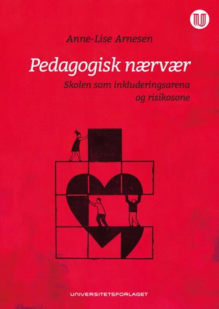 Pedagogisk nærvær 9788215035260 Anne-Lise Arnesen Brukte bøker