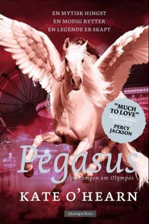 Pegasus og kampen om Olympos 9788282380775 Kate O'Hearn Brukte bøker