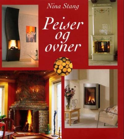 Peiser og ovner 9788270390625 Nina Stang Brukte bøker
