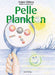 Pelle Plankton 9788280900043 Asbjørn Gildberg Brukte bøker