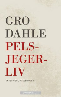 Pelsjegerliv 9788202410025 Gro Dahle Brukte bøker