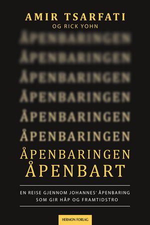 Åpenbaringen åpenbart 9788230216941 Amir Tsarfati Rick Yohn Brukte bøker