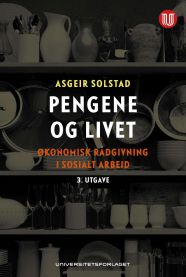 Pengene og livet 9788215026824 Asgeir Solstad Brukte bøker