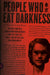 People Who Eat Darkness 9780374230593 Richard Lloyd Parry Brukte bøker