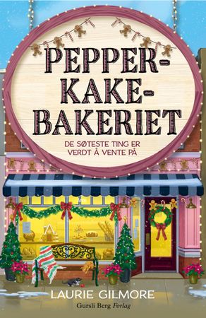 Pepperkakebakeriet 9788284320519 Laurie Gilmore Brukte bøker