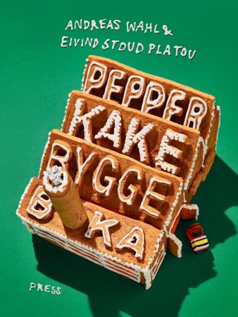 Pepperkakebyggeboka 9788232805815 Andreas Wahl Eivind Stoud Platou Brukte bøker